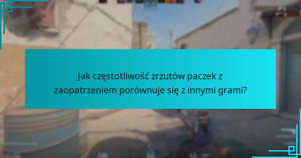 Jak częstotliwość zrzutów paczek z zaopatrzeniem porównuje się z innymi grami?