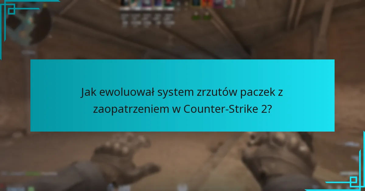 Jakie strategie mogą wykorzystać gracze, aby maksymalizować możliwości zrzutów paczek z zaopatrzeniem?