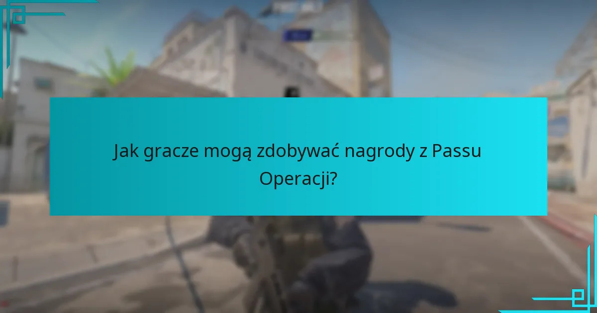 Kiedy zaczyna się i kończy Pass Operacji Counter-Strike 2?