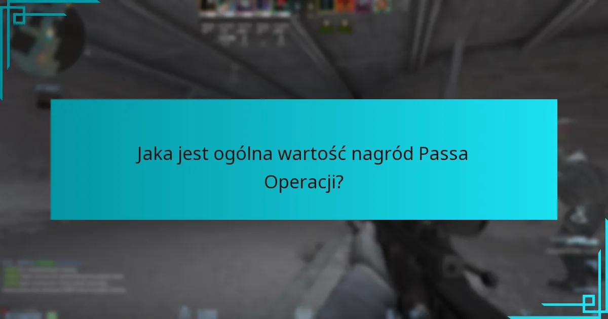 Jaka jest ogólna wartość nagród Passa Operacji?