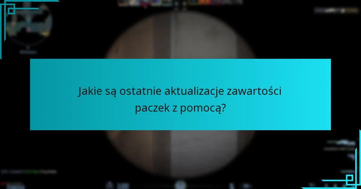 Gdzie mogę znaleźć wizualizacje zawartości paczek z pomocą?